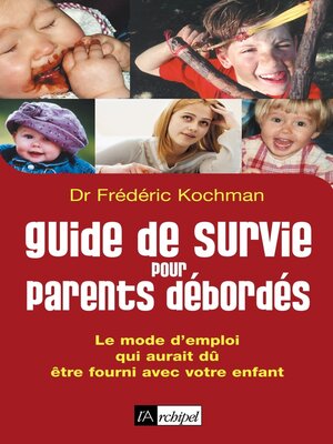 cover image of Guide de survie pour parents débordés